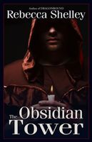 Cover of The Obsidian Tower by Rebecca Lyn Shelley