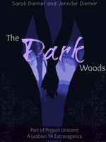 Cover of The Dark Woods by Jennifer Diemer; Sarah Diemer