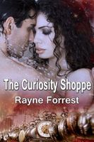Cover of The Curiosity Shoppe by Rayne Forrest