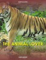 Cover of The Animal Lover by Ian Kidd