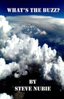 Cover of What's The Buzz? by Steve Nubie