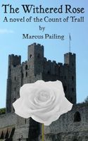 Cover of The Withered Rose by Marcus Pailing