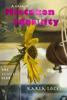 Cover of A Case of Mistaken Identity by Karla Locke