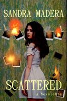 Cover of Scattered by Sandra Madera