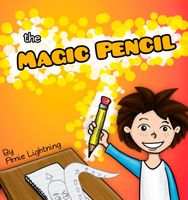 Cover of The Magic Pencil by Arnie Lightning