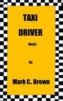 Cover of Taxi Driver by Mark C. Brown