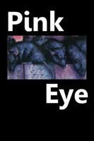 Cover of Pink Eye by Carla Herrera