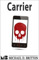 Cover of Carrier by Michael D. Britton