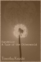 Cover of Dandelion by Timothy Knight