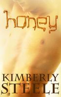 Cover of Honey by Kimberly Steele