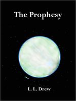 Cover of The Prophesy by Lyle Drew