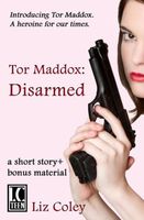 Tor Maddox: Disarmed