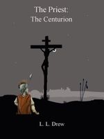 Cover of The Centurion by Lyle Drew
