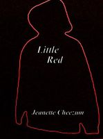 Cover of Little Red by Jeanette Cheezum