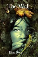 Cover of The Wall by Rhea Rose