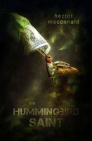 The Hummingbird Saint