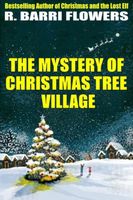The Mystery of Christmas Tree Village