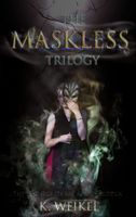 The Maskless Trilogy