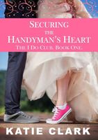 Securing the Handyman's Heart