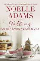 Falling for her Brother's Best Friend