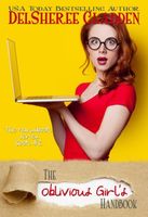 The Oblivious Girl's Handbook