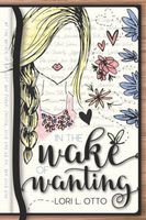 In the Wake of Wanting