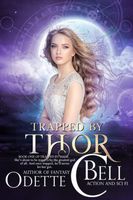 Modern Goddess: Trapped by Thor (Book One)
