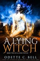 A Lying Witch Book Two