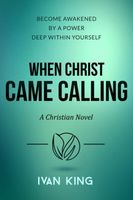 When Christ Came Calling