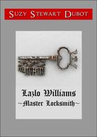 Lazlo Williams: Master Locksmith