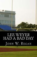 Lee Weyer Had A Bad Day