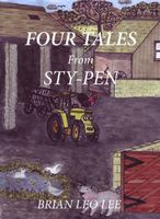 Cover of Four Tales from Sty-Pen by Brian Leo Lee