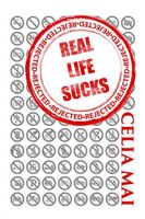 Cover of Real Life Sucks Part 2 by Celia Mai