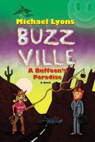 BUZZ VILLE: A Buffoon's Paradise