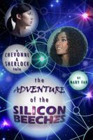 The Adventure of the Silicon Beeches