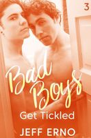 Cover of Bad Boys Get Tickled by Jeff Erno