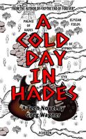 A Cold Day In Hades