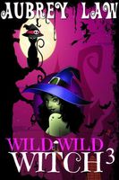 Wild Wild Witch 3