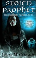 Cover of The Prophet's Mother by Julian M. Coleman