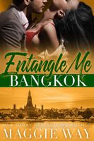 Entangle Me - Bangkok