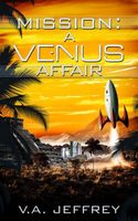 Cover of Mission: A Venus Affair by V.A. Jeffrey