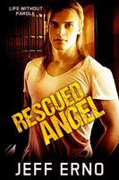 Cover of Rescued Angel by Jeff Erno