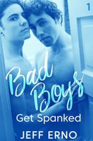 Cover of Bad Boys Get Spanked by Jeff Erno