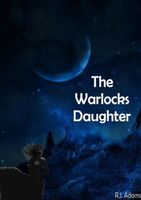 Cover of The Warlocks Daughter by R.J. Adams