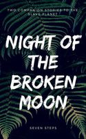 Night of the Broken Moon