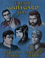 Cover of Tales of Wulfgard, Volume 1 by Justin R. Stebbins