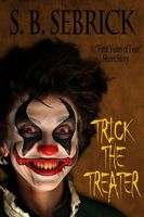Cover of Trick the Treater by S.B. Sebrick