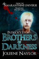 Patrick's Story: Brothers of Darkness