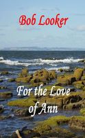 Cover of For the Love of Ann by Bob Looker