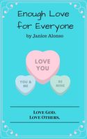 Cover of Enough Love for Everyone by Janice Alonso